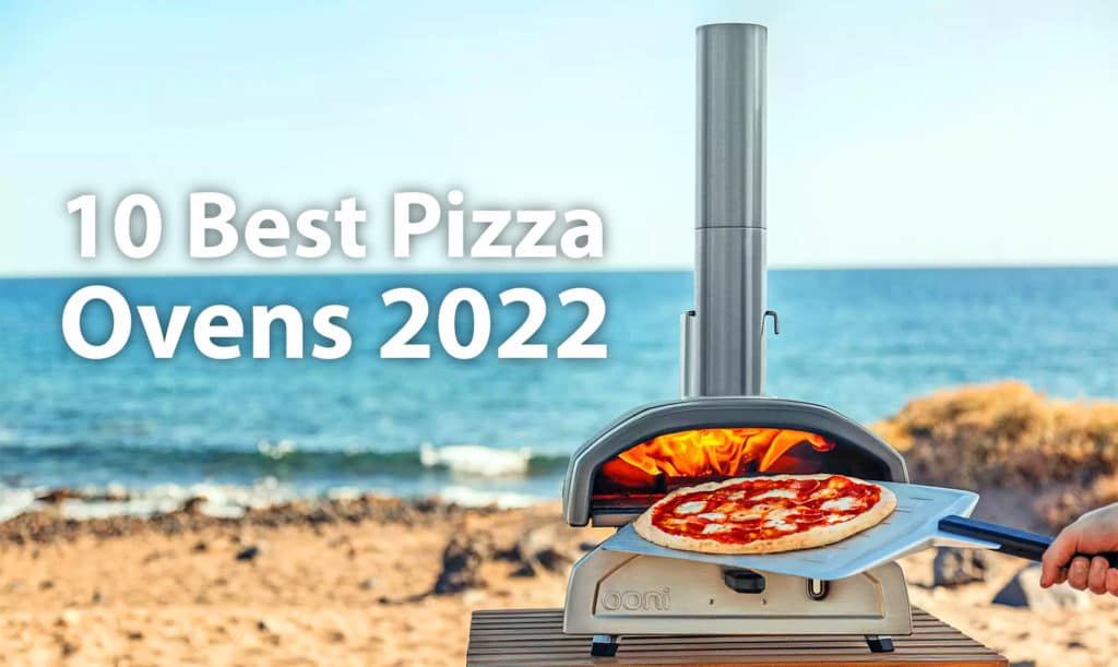 10 BEST SUMMER PIZZA OVENS UK 2022