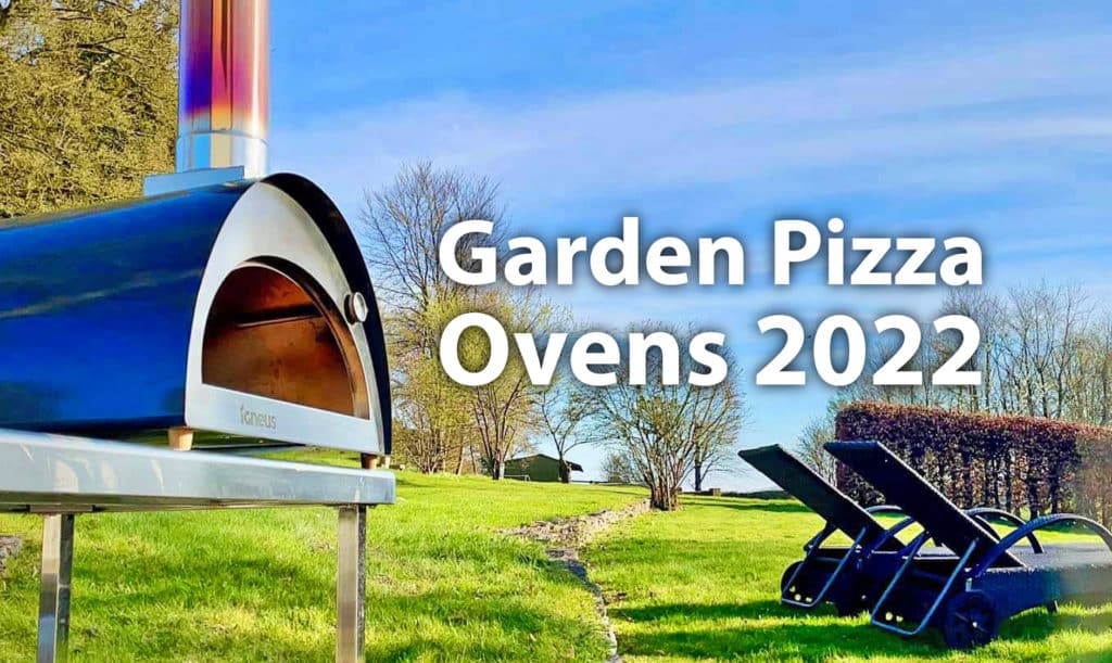 GARDEN PIZZA OVENS UK 2022