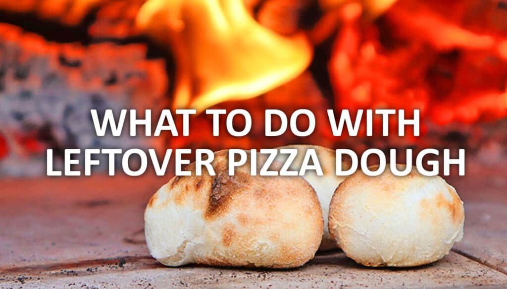 what to do with leftover pizza dough - igneus wood fired pizza ovens uk