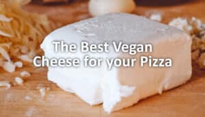 the best vegan cheese for your pizza - the pizza oven shop uk