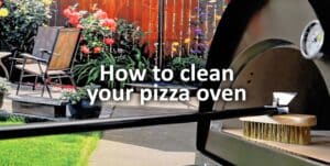 Pizza Oven Maintenance - Caring for your Investment - the pizza oven shop uk