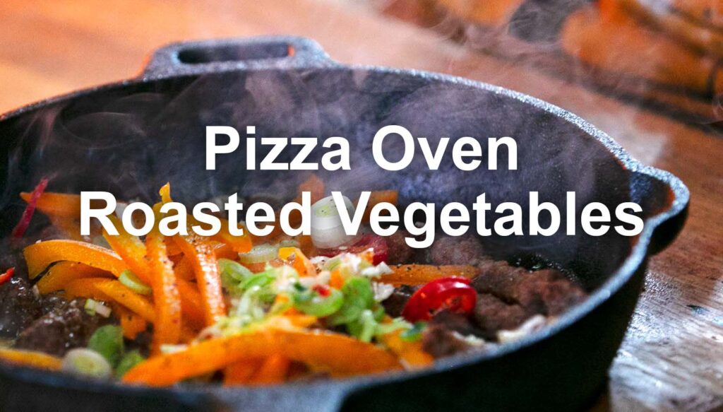 how to cook pizza oven roasted vegetables - the pizza oven shop uk
